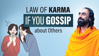 Law of Karma if you Gossip about someone  How to FOCUS on Yourself NOT Others  Swami Mukundananda [upl. by West]