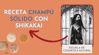 🌺 Cómo hacer CHAMPÚ SÓLIDO natural 👉 con SHIKAKAI 🌺 Receta cosmética natural [upl. by Leggat]