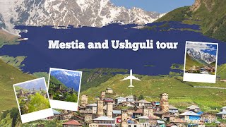 Mestia and Ushguli tour 🌟 Highlights amp More 🚌 [upl. by Gall883]