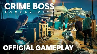 6 Minutes of Crime Boss Rockay City Official Gameplay [upl. by Moreville587]