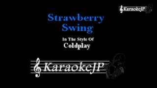 Strawberry Swing Karaoke  Coldplay [upl. by Stochmal]