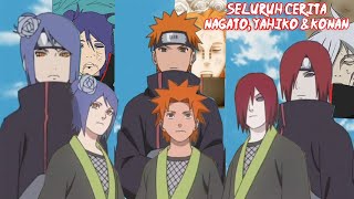 KISAH LENGKAP  Nagato Yahiko amp Konan  Hanya 20 Menit Sampai Tamat [upl. by Yrffoeg]