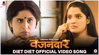 Diet Diet Video Song  Vazandar  Sai Tamhankar  Priya Bapat  Landmarc Films [upl. by Ailec611]