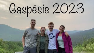 Gaspésie 2023 🏕️ [upl. by Mcafee]