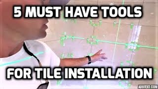 5 Must Have Tools for Tile Installation [upl. by Aytac]