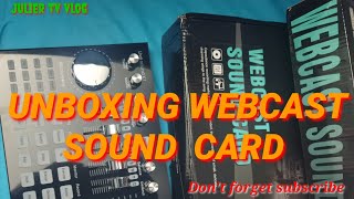 UNBOXING K1 WEBCAST SOUND CARD FOR LIVE STREAM [upl. by Shuping]