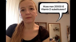 Soll man 20 000 IE Vitamin D supplementieren [upl. by Pedersen150]