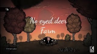 Dont Starve Tips No Eyed Deer Farm [upl. by Venable111]