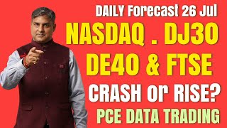 PCE Data News Live Trading  Nasdaq100 amp Dow Jones  Technical Analysis amp Prediction Today 26 July [upl. by Shelly]