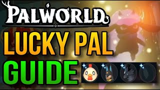 The ULTIMATE Lucky Pal Guide Palworld [upl. by Ehcnalb]