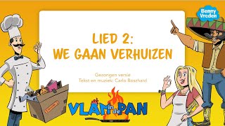 Lied 2 We gaan verhuizen meezingversie  uit musical Vlam in de pan [upl. by Aecila]