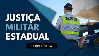 Competência da Justiça Militar Estadual [upl. by Countess]