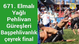 671 Elmalı Yağlı Pehlivan Güreşleri Başpehlivanlık çeyrek final [upl. by Ketchan]