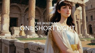 The Maenads  One Short Light Classical Retro Pop RockAI Assisted Music Video [upl. by Worth445]