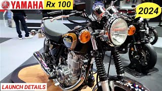 Yamaha RX 100 New 2024 Model  Launch details in india  Price  Features  RX 100 [upl. by Lyssa261]