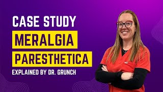 Case study 114  Dr Grunch explains diagnosis and treatment of Meralgia paresthetica neurosurgeon [upl. by Imoan]