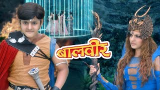 Bhayankar Pari ने किया Baalveer की सभी Pariyon को Kidnap  Baalveer  Ep 357  Superhero Series 2023 [upl. by Pris]