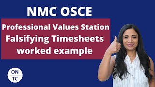 NMC OSCE Professional Values Station  Falsifying Timesheets [upl. by Gilbart280]