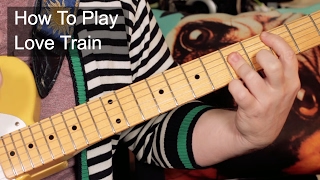 Love Train OJays Guitar Lesson [upl. by Ursala]