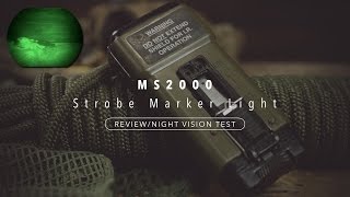 MS2000 Strobe Marker Light WhiteBlueIR ReviewNight Vision Test [upl. by Rhoades]