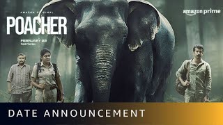 Poacher  Official Trailer  Amazon Original Series  Streaming from 23rd Feb poacheronprimevideo [upl. by Allis535]