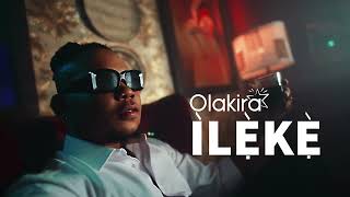 Olakira  Ileke Official Video [upl. by Aicile]