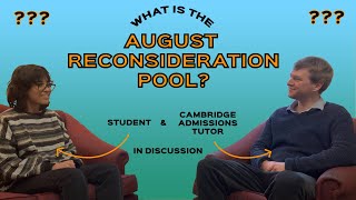 What is Cambridges AUGUST RECONSIDERATION PROCESS Hear from a student who came through it [upl. by Youngran797]