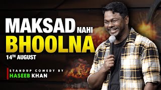 ‘MAKSAD NAHIN BHOOLNA’ reloaded  Standup Comedy ft Haseeb Khan  standupcomedy haseebkhan [upl. by Viquelia83]