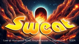 Sweat  Live at Hartwood Acres Amphitheater  Sept 1 2024 [upl. by Nuri]