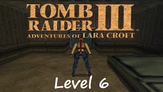 Tomb Raider 3 Walkthrough  Level 6 High Security Compound [upl. by Ylac]