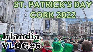 Dzień Świetego Patryka  Parada w Cork 2022 Irlandia VLOG6 [upl. by Berkman]