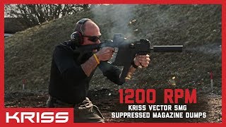 KRISS Vector SMG 1200 RPM Suppressed Magazine Dumps [upl. by Nayhr]