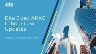 BiteSized APAC Labour Law Insider Updates  Q3 2024 [upl. by Terris131]