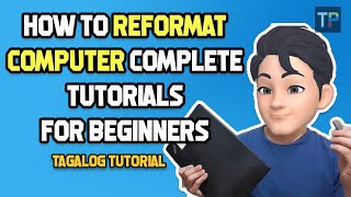 HOW TO REFORMAT YOUR PC DESKTOPLAPTOP  COMPLETE TUTORIAL FOR BEGINNERS ALLIN  TAGALOG TUTORIAL [upl. by Erida71]