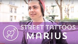 Street Tattoos  Marius [upl. by Nilyaj378]