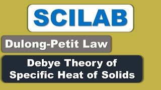 SCILAB Plot Specific Heat with Temperature Debye Theory of Specific Heat of Solids [upl. by Llerrem305]