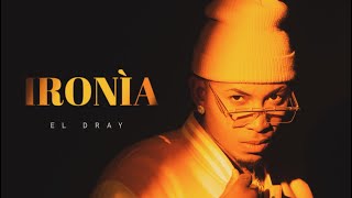 El Dray x Dj Conds  Ironía  Video Oficial  Zona 7 [upl. by Ronal913]