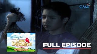 Mga Kuwento Ni Lola Basyang Full Episode 18 Stream Together [upl. by Odawa250]