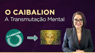 LIVE  AULA 4 O Caibalion  A Transmutação Mental [upl. by Obola123]