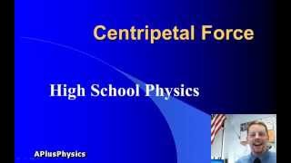 High School Physics  Centripetal Force [upl. by Riay813]