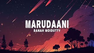 Sanah Moidutty  Marudaani  Rendition Lyrics [upl. by Nohtan]