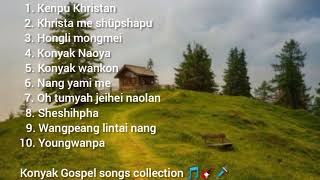 Konyak Gospel songs collection 👍💯🎵🎧🥁 [upl. by Eddie]