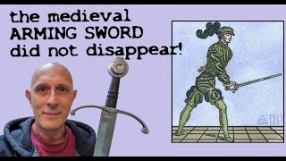 What happened to the MEDIEVAL ARMING SWORD in the Renaissance [upl. by Nyrroc]