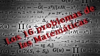 Los 16 problemas NO resueltos de las Matemáticas [upl. by Jana]