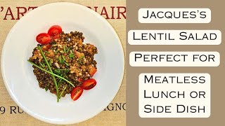 Jacquess Lentil Salad Revisited [upl. by Landry456]