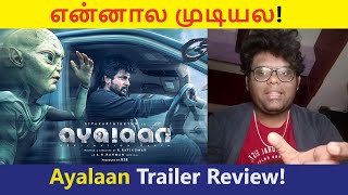 Ayalaan  Official Trailer Review  Sivakarthikeyan  ARRahman  Rakul Preet Singh [upl. by Bogusz868]