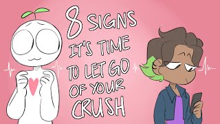 8 Signs To Let Go of Your Crush [upl. by Malvina]