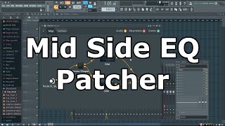 Patcher Mid Side EQ Tutorial FL Studio [upl. by Harding755]