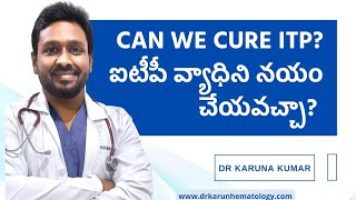 What is ITP  How to Diagnose and Can we Cure ITP  Dr Karuna Kumar  Hematologist [upl. by Jollanta]