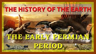 The Complete History of the Earth Early Permian Period [upl. by Ennoryt]